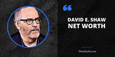 shaw net worth|David E. Shaw